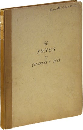 Book #104304] 50 Songs (First Edition). Charles Ives