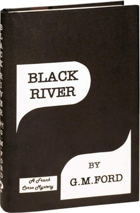 Book #108057] Black River (Signed Limited Edition). G M. Ford