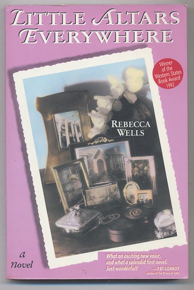 Book #109577] Little Altars Everywhere (First Edition). Rebecca Wells