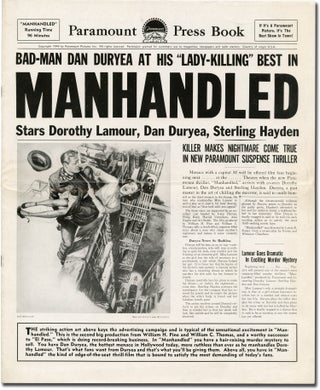 Book #111169] Manhandled (Original Film Pressbook). Sterling Hayden Dorothy Lamour, Dan Duryea,...