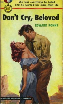 Book #111541] Don't Cry, Beloved (First Edition). Edward Ronns