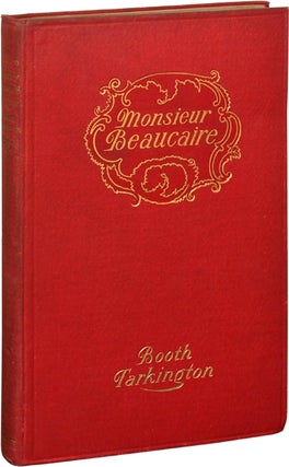 Book #115059] Monsieur Beaucaire (First Edition). Booth Tarkington, C D. Williams, illustrations