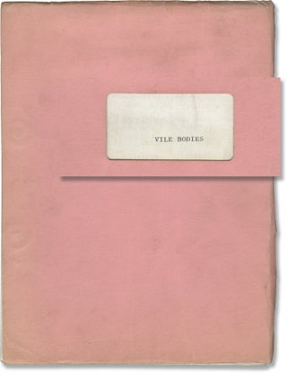 Book #117917] Vile Bodies (Original screenplay for an unproduced film, circa 1975). Evelyn Waugh,...