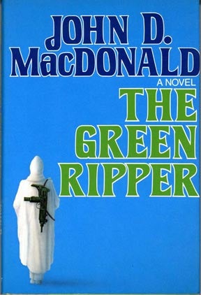 Book #118152] The Green Ripper (First Edition). John D. MacDonald