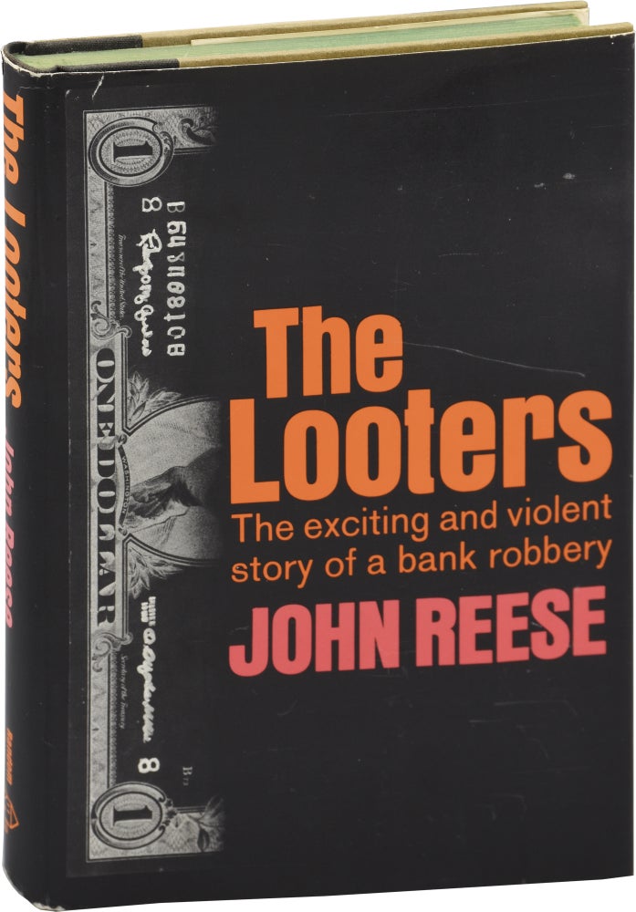 Book #119322] The Looters: The Exciting and Violent Story of a Bank Robbery (First Edition). John...