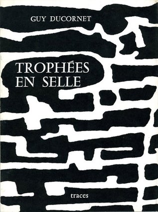 Book #119481] Trophees en Selle (Signed Limited Edition). Guy, Ducornet Rikki Ducornet,...