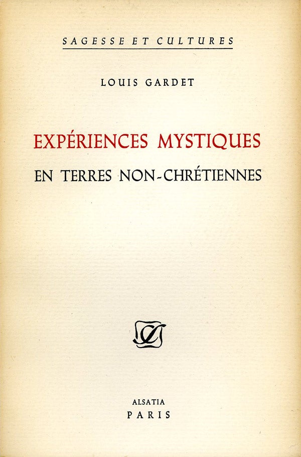 [Book #121747] Experiences Mystiques en Terres Non-Chretiennes. Louis Gardet.