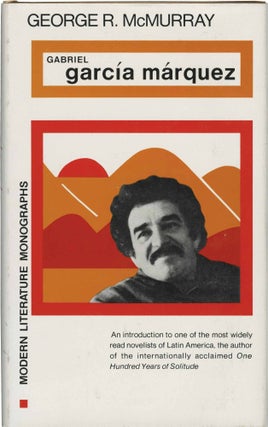 Book #123348] Gabriel Garcia Marquez (First Edition). Gabriel Garcia Marquez, George R. McMurray