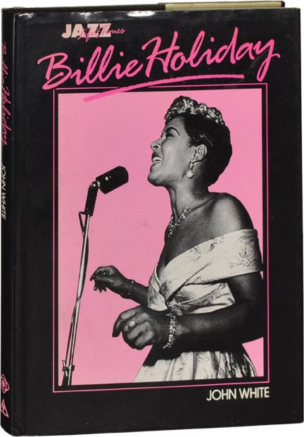 Book #123564] Billie Holiday: Her Life and Times (First UK Edition). Billie Holiday, John Whit
