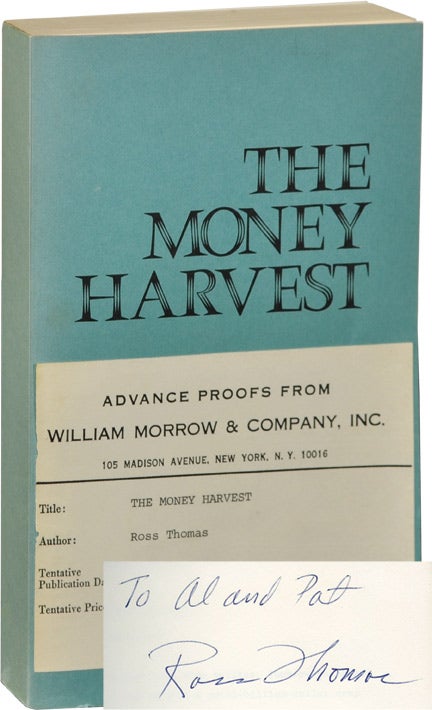 Book #123706] The Money Harvest (Uncorrected Proof, signed). Ross Thomas