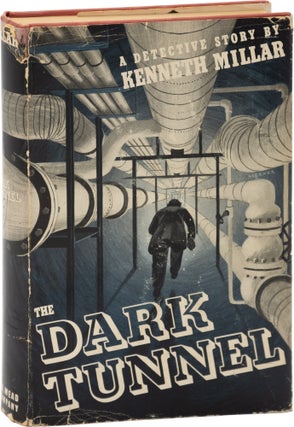Book #123979] The Dark Tunnel (First Edition). Ross Macdonald, Kenneth Millar
