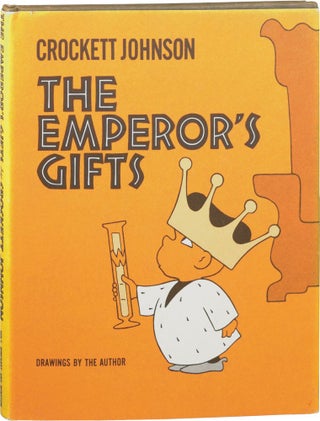 Book #124366] The Emperor's Gifts (First Edition). Crockett Johnson