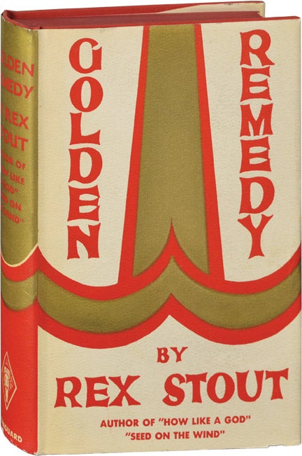 Book #124532] Golden Remedy (First Edition). Rex Stout
