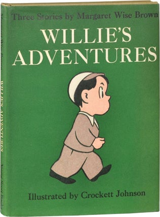 Book #124650] Willie's Adventures (First Edition). Margaret Wise Brown, Crockett Johnson