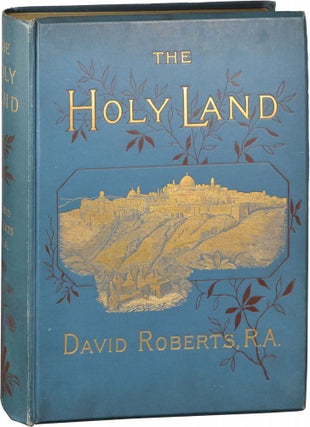 Book #124699] The Holy Land (Hardcover). David Roberts, George Croly, Louis Haghe, authors