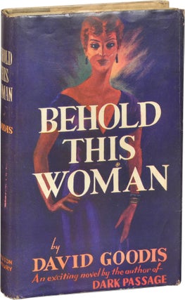 Book #125389] Behold This Woman (First Edition). David Goodis