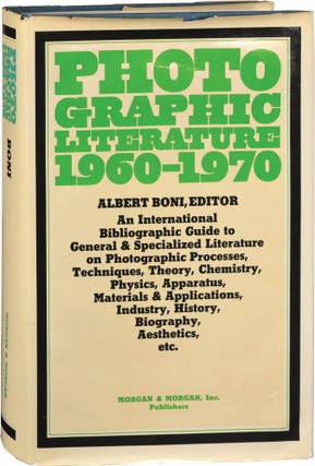 Book #128106] Photographic Literature, 1960-1970 (First Edition). Albert Boni