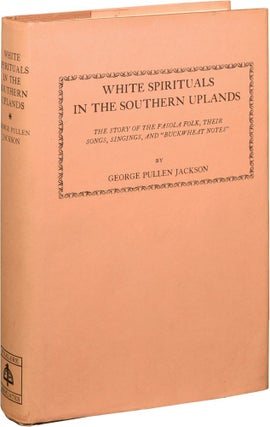 Book #128817] White Spirituals in the Southern Uplands: The Story of the Fasola Folk, Their...