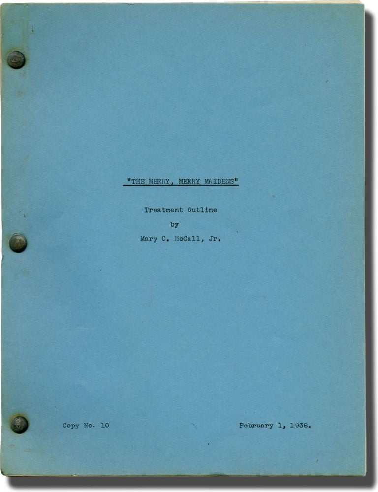 Book #129617] The Merry, Merry Maidens (Treatment script for an unproduced film). Jr. Mary C....