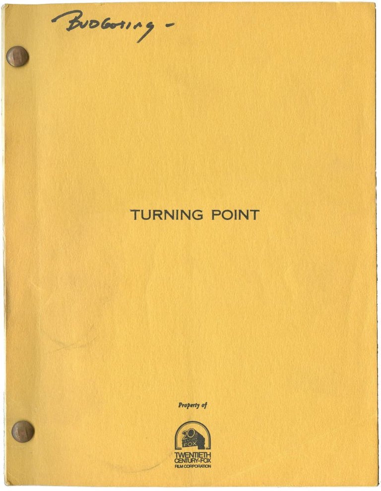 Book #129783] The Turning Point (Original screenplay for the 1977 film). Herbert Ross, Arthur...