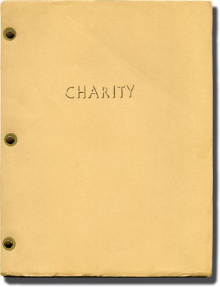 Book #129830] Charity (Original screenplay for an unproduced film). Ronald Austin, Larry Pearce,...