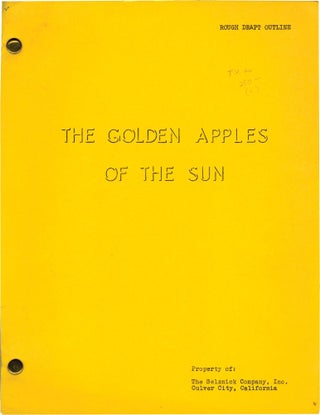 Book #129938] The Golden Apples of the Sun (Original screenplay for an unproduced film). David O....
