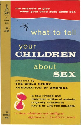 Book #130005] What to Tell Your Children About Sex (Vintage Paperback). Adie Suehsdorf, M. D....