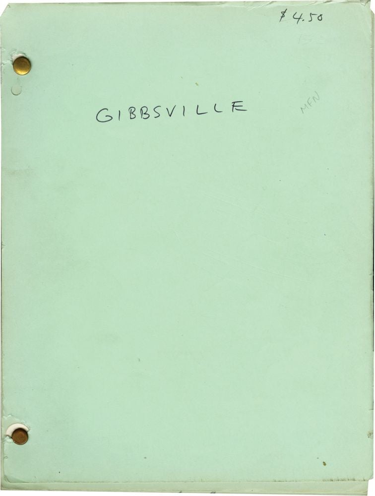 [Appointment in Samarra] Archive of scripts from five episodes of the television series "Gibbsville": "Chautauqua, Chautauqua, Chautauqua," "In the Silence," "The Price of Everything," "How Old, How Young," and "Andrea"