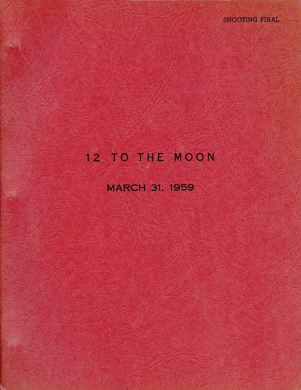[Book #130326] 12 [Twelve] to the Moon. David Bradley, DeWitt Bodeen, Ken Clark Tom Conway, director, screenwriter, starring.
