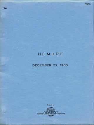 Book #130706] Hombre (Original screenplay for the 1967 film). Martin Ritt, Elmore Leonard,...