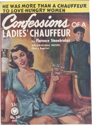 Book #130802] Confessions of a Ladies' Chauffeur (First Edition). Florence Stonebraker