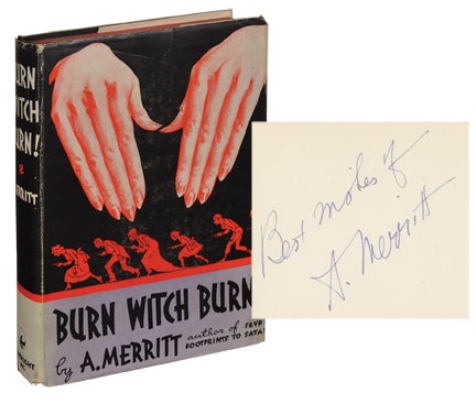 Book #130977] Burn Witch Burn (Signed First Edition). A. Merritt
