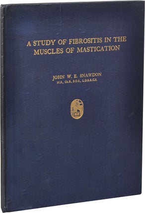 Book #131207] A Study of Fibrositis in the Muscles of Mastication (First UK Edition, signed)....