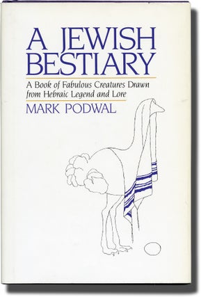 Book #131574] A Jewish Bestiary: A Book of Fabulous Creatures Drawn from Hebraic Legend and Lore...