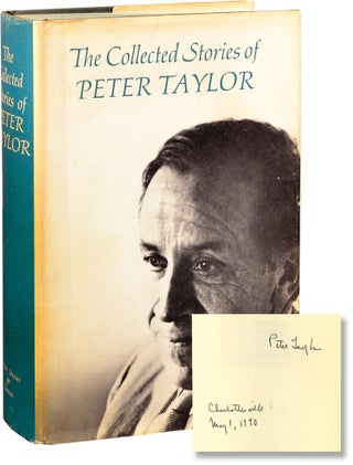 Book #131776] The Collected Stories of Peter Taylor (Signed First Edition). Peter Taylor