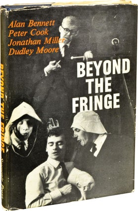 Book #131877] Beyond the Fringe (First Edition). Alan Bennett, Dudley Moore, Jonathan Miller,...