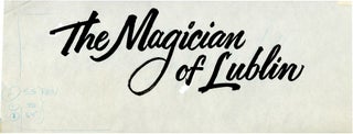 Book #132786] The Magician of Lublin (Three original title card maquettes for the 1979 film)....