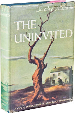 Book #133043] The Uninvited (First Edition). Margaret Callan, Dorothy Macardle