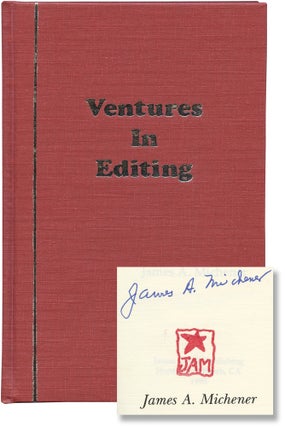 Book #133978] Ventures in Editing (Signed Limited Edition, Tony Bill's copy). James A. Michener