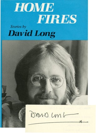 Book #134181] Home Fires (Signed First Edition). David Long