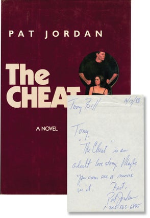 Book #134218] The Cheat (First Edition, with ALS). Pat Jordan