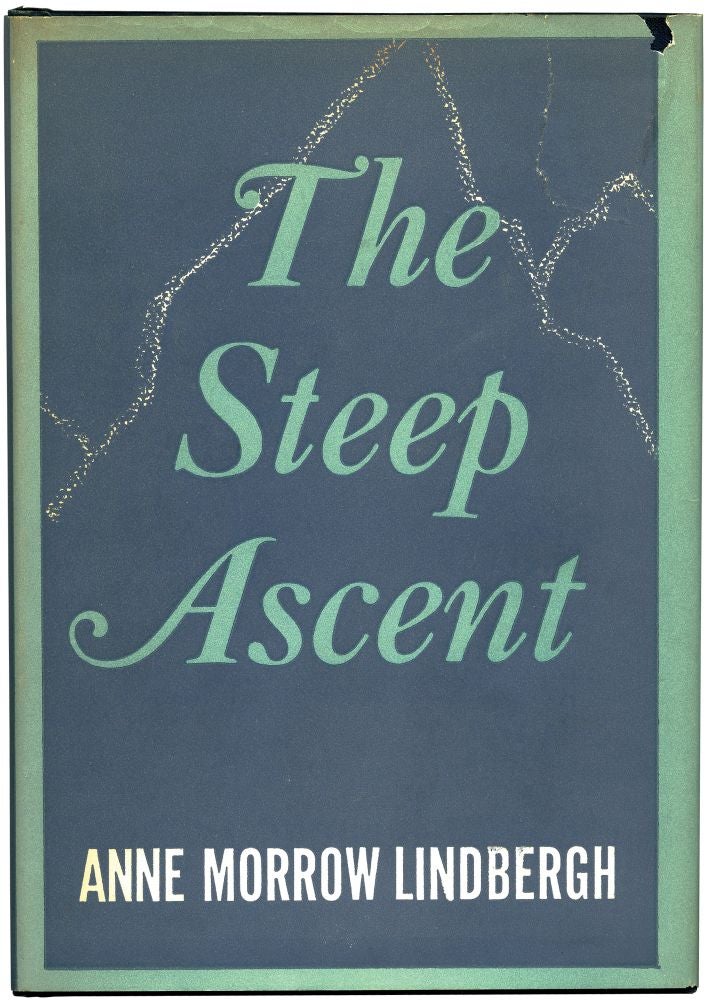 Book #134265] The Steep Ascent (First Edition). Anne Morrow Lindbergh