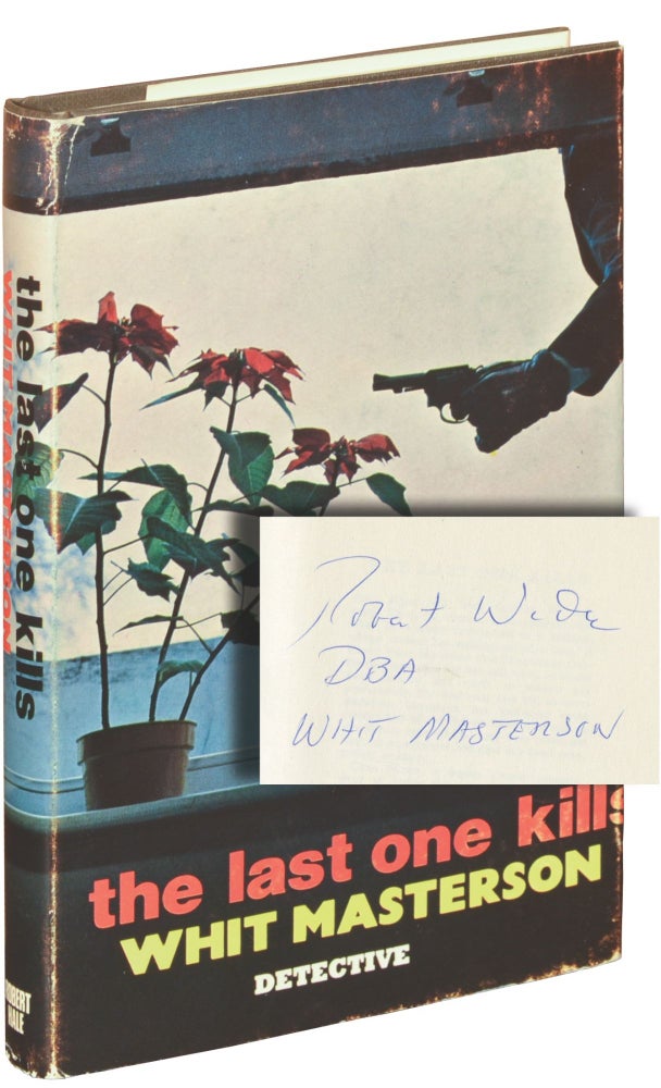 Book #134681] The Last One Kills (First UK Edition, signed). Whit Masterson