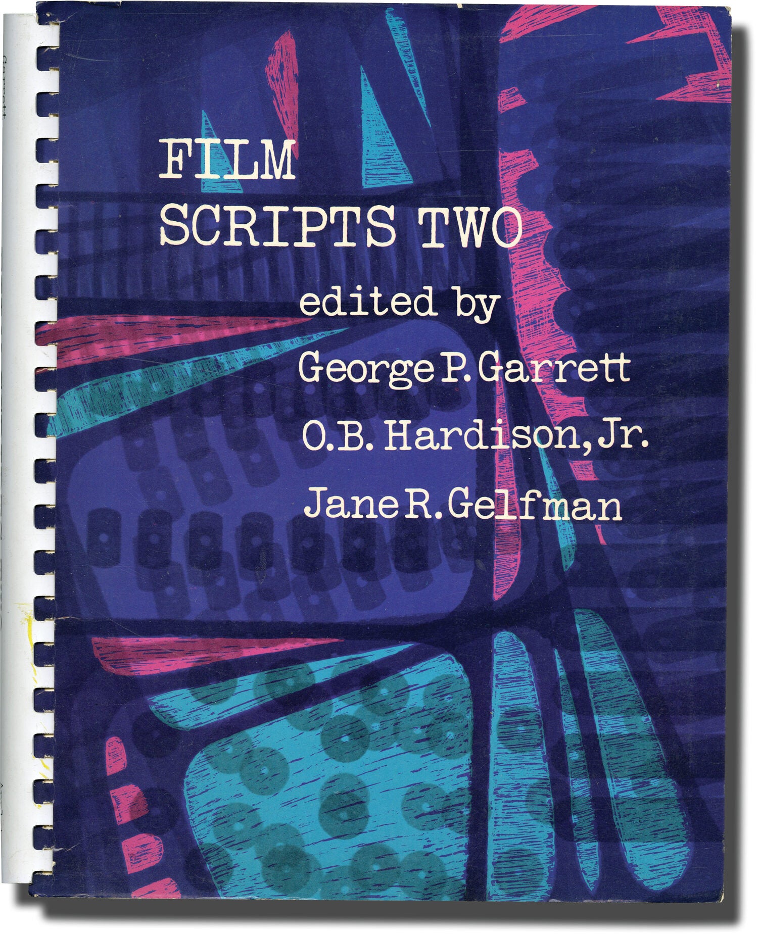 Film Scripts One, Two, Three and Four | George P. Garrett, Jane R ...