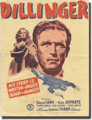 Book #135327] Dillinger (Original program for the 1945 film). Max Nosseck, Philip Yordan, Anne...