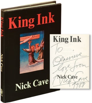 Book #135420] King Ink (Signed First Edition). Nick Cave