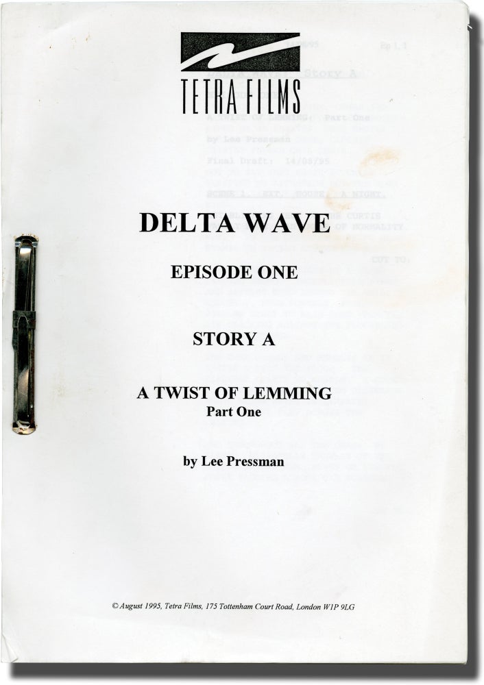 [Book #135826] Four scripts from the television show Delta Wave. Roger Gartland, Lee Pressman, Ania Sowinski Dudley Sutton, Victoria Wicks, Una Stubbs, director, screenwriter, starring.