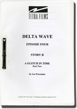 Four scripts from the television show Delta Wave