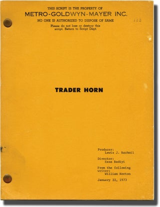 Book #136211] Trader Horn (Original screenplay for the 1973 film, crew member's copy). Reza...