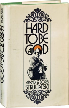 Book #136312] Hard to Be a God (First Edition). Arkadi, Boris Strugatsky, Strugatski